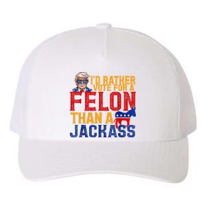 ID Rather Vote For A Felon Than A Jackass Trump Yupoong Adult 5-Panel Trucker Hat