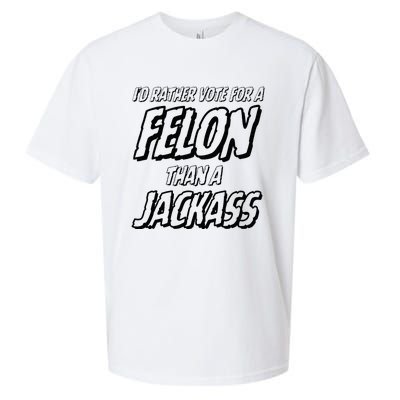 ID Rather Vote For A Felon Than A Jackass Trump Sueded Cloud Jersey T-Shirt