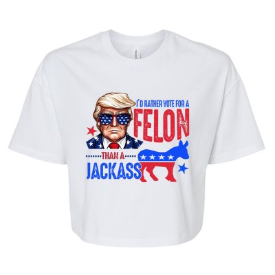 ID Rather Vote For Felon Than A Jackass Bella+Canvas Jersey Crop Tee