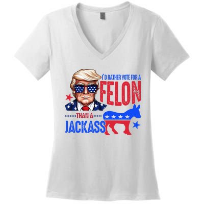 ID Rather Vote For Felon Than A Jackass Women's V-Neck T-Shirt