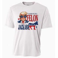 ID Rather Vote For Felon Than A Jackass Cooling Performance Crew T-Shirt