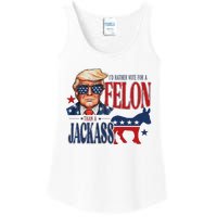 ID Rather Vote For Felon Than A Jackass Ladies Essential Tank