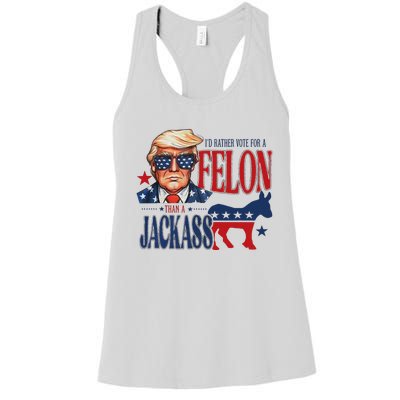 ID Rather Vote For Felon Than A Jackass Women's Racerback Tank