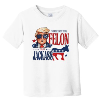 ID Rather Vote For Felon Than A Jackass Toddler T-Shirt