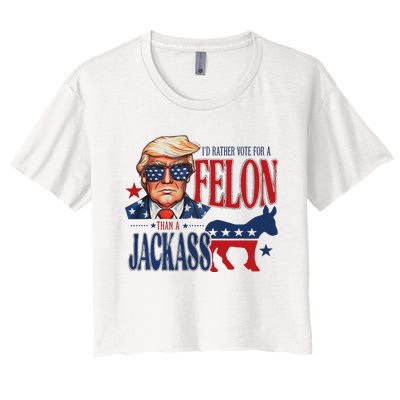 ID Rather Vote For Felon Than A Jackass Women's Crop Top Tee