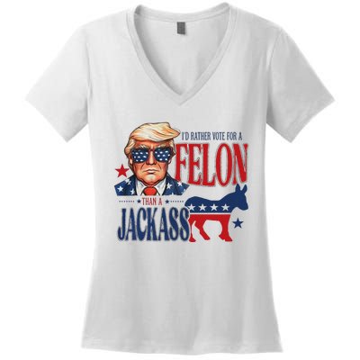 ID Rather Vote For Felon Than A Jackass Women's V-Neck T-Shirt