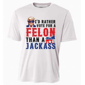 ID Rather Vote For Felon Than A Jackass Cooling Performance Crew T-Shirt