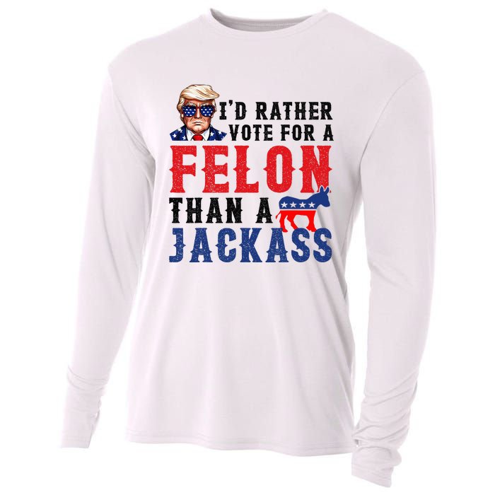 ID Rather Vote For Felon Than A Jackass Cooling Performance Long Sleeve Crew