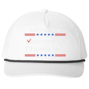 ID Rather Vote For Convicted Felon Than A Confused Fella Snapback Five-Panel Rope Hat