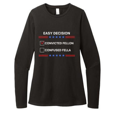 ID Rather Vote For Convicted Felon Than A Confused Fella Womens CVC Long Sleeve Shirt