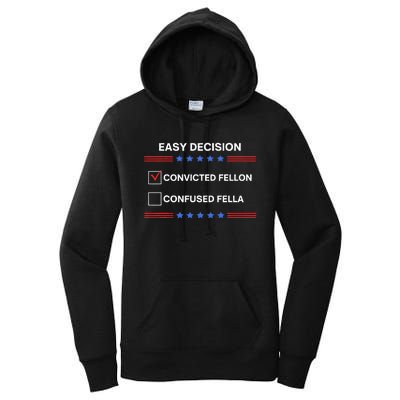 ID Rather Vote For Convicted Felon Than A Confused Fella Women's Pullover Hoodie