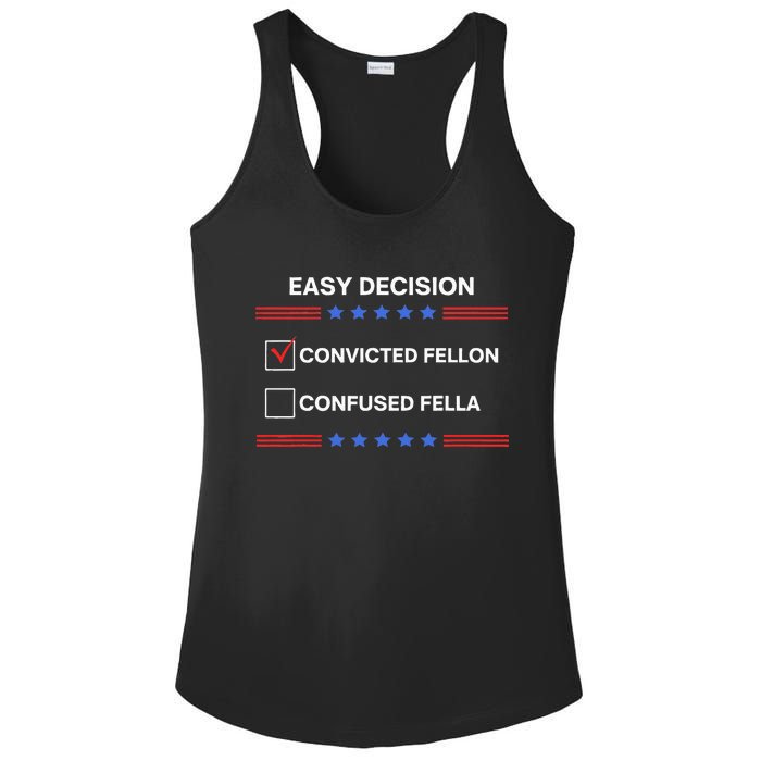 ID Rather Vote For Convicted Felon Than A Confused Fella Ladies PosiCharge Competitor Racerback Tank