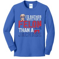 Id Rar Vote A Felon Than A Jackass Trump Kids Long Sleeve Shirt