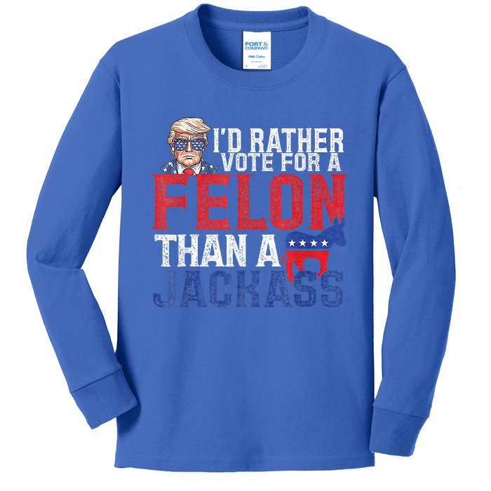 Id Rar Vote A Felon Than A Jackass Trump Kids Long Sleeve Shirt