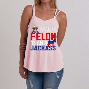 ID Rather Vote For A Felon Than A Jackass Trump Women's Strappy Tank