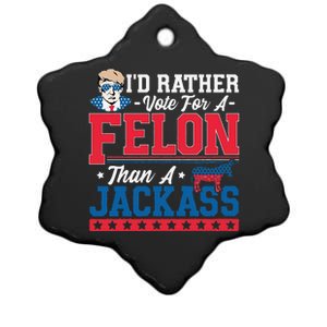 ID Rather Vote For A Felon Than A Jackass Trump 2024 Ceramic Star Ornament