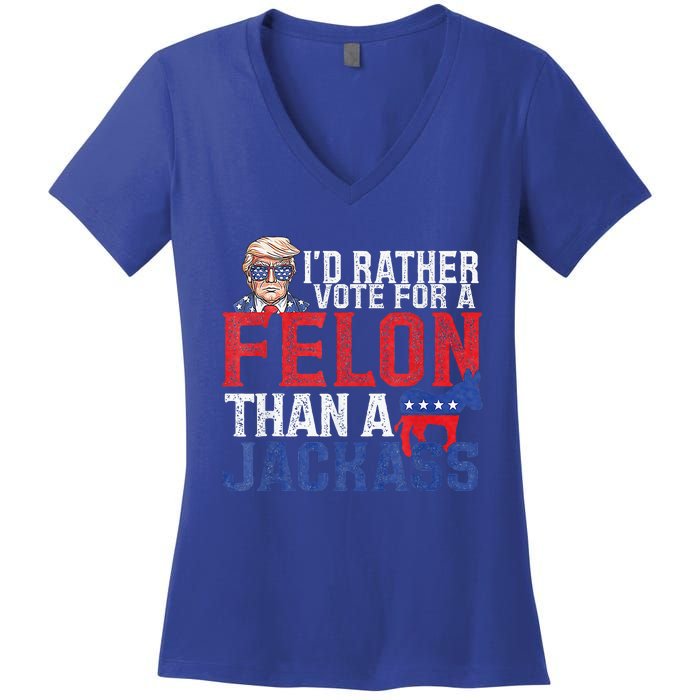 Id Rar Vote A Felon Than A Jackass Trump Women's V-Neck T-Shirt