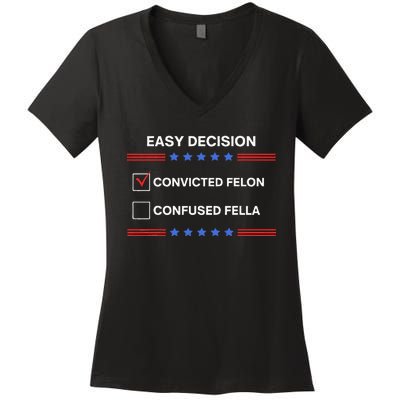 ID Rather Vote For Convicted Felon Than A Confused Fella Women's V-Neck T-Shirt