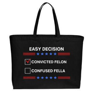 ID Rather Vote For Convicted Felon Than A Confused Fella Cotton Canvas Jumbo Tote