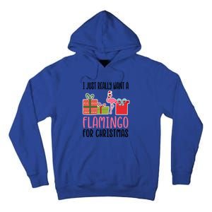 I Really Want A Flamingo For Christmas Gift Tall Hoodie