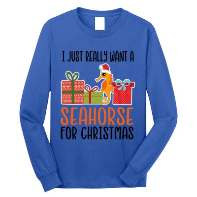 I Really Want A Seahorse For Christmas Holiday Seahorse Gift Long Sleeve Shirt