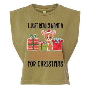 I Really Want A Chihuahua For Christmas Chihuahua Owner Gift Garment-Dyed Women's Muscle Tee