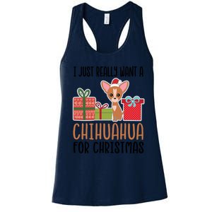 I Really Want A Chihuahua For Christmas Chihuahua Owner Gift Women's Racerback Tank