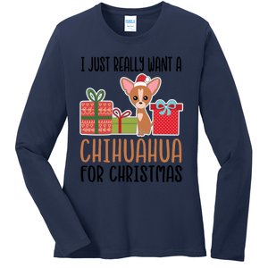 I Really Want A Chihuahua For Christmas Chihuahua Owner Gift Ladies Long Sleeve Shirt