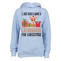 I Really Want A Chihuahua For Christmas Chihuahua Owner Gift Womens Funnel Neck Pullover Hood