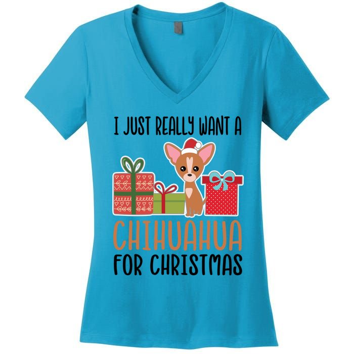 I Really Want A Chihuahua For Christmas Chihuahua Owner Gift Women's V-Neck T-Shirt