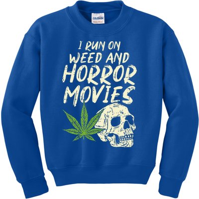 I Run Weed Horror Movies Skull Funny Halloween Stoner Gift Kids Sweatshirt