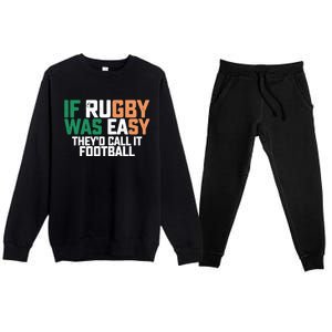 If Rugby Was Easy They'd Call It Football Matching Patrick's Gift Premium Crewneck Sweatsuit Set