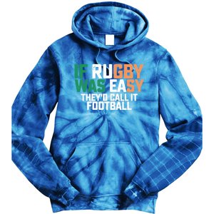 If Rugby Was Easy They'd Call It Football Matching Patrick's Gift Tie Dye Hoodie