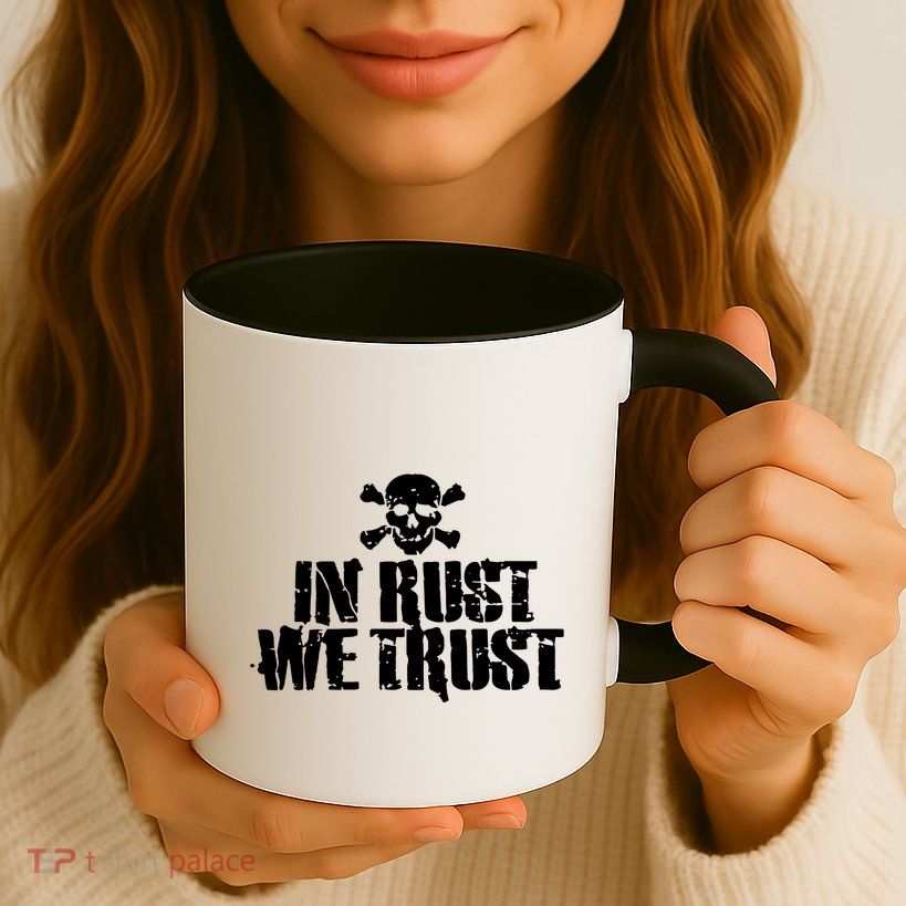In Rust We Trust Mug