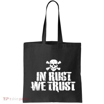 In Rust We Trust Bag