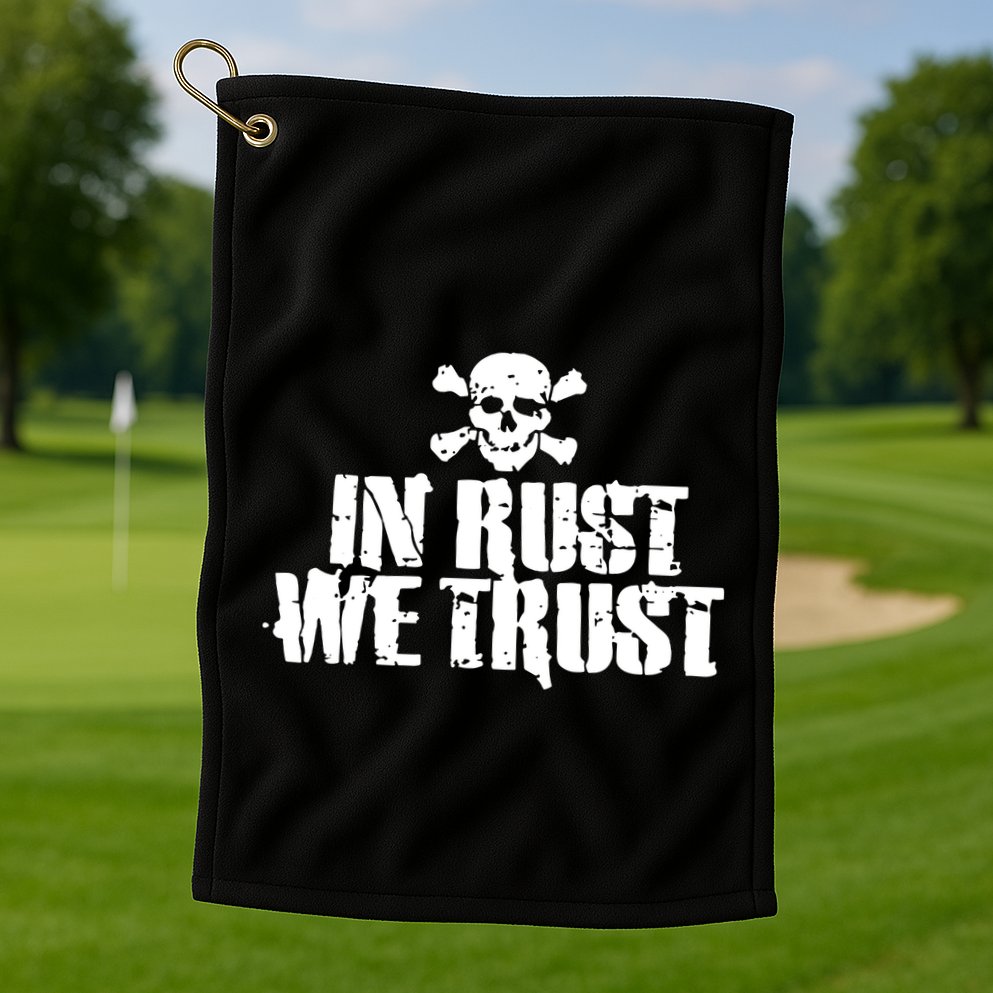 In Rust We Trust Golf Towel