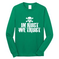 In Rust We Trust Long Sleeve Shirt