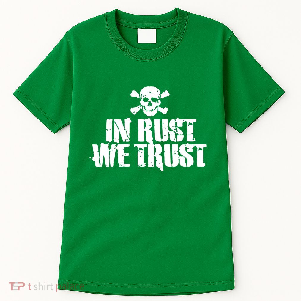 In Rust We Trust Tall T-Shirt