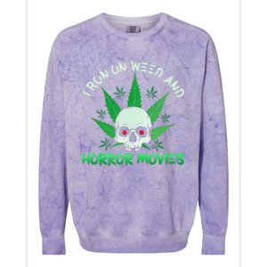 I Run Weed Horror Movies Skull Halloween Stoner Colorblast Crewneck Sweatshirt