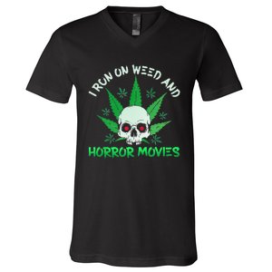 I Run Weed Horror Movies Skull Halloween Stoner V-Neck T-Shirt