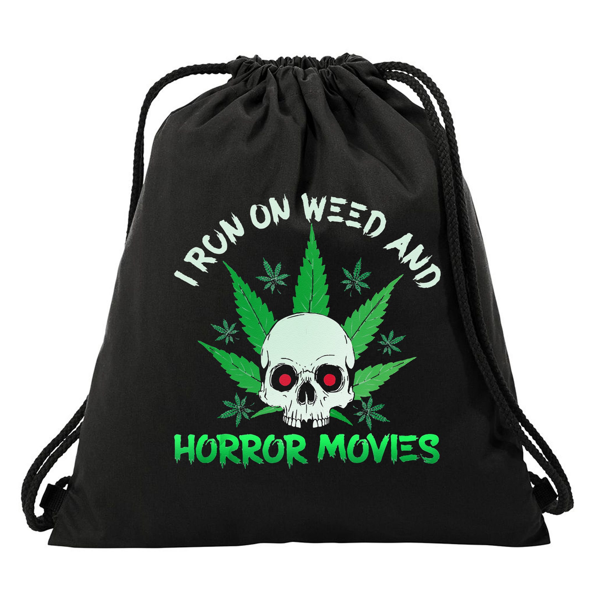 I Run Weed Horror Movies Skull Halloween Stoner Drawstring Bag