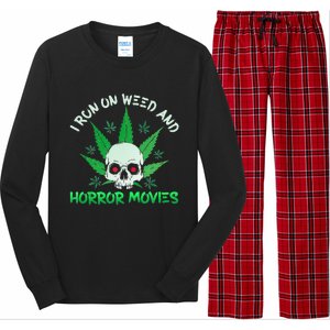 I Run Weed Horror Movies Skull Halloween Stoner Long Sleeve Pajama Set