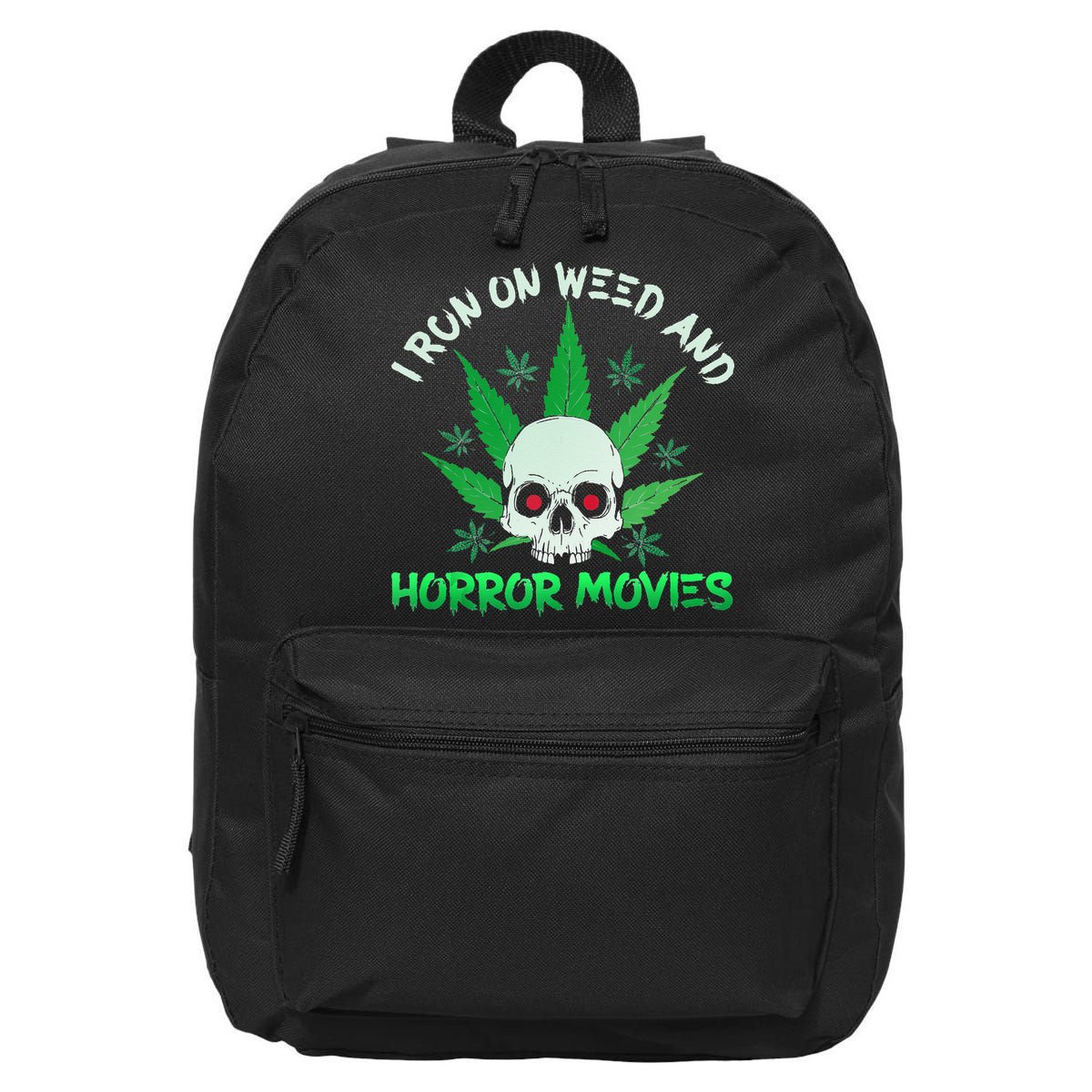 I Run Weed Horror Movies Skull Halloween Stoner 16 in Basic Backpack