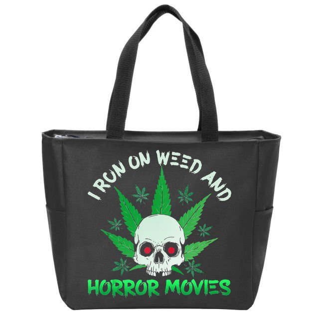 I Run Weed Horror Movies Skull Halloween Stoner Zip Tote Bag
