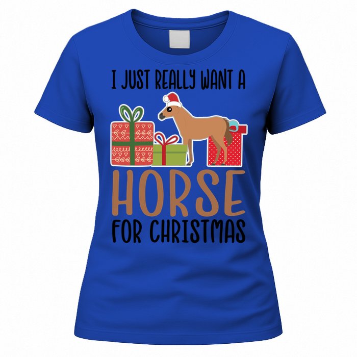 I Really Want A Horse For Christmas Gift Women's T-Shirt