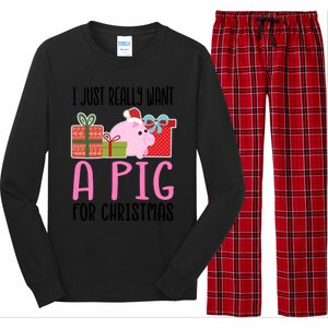 I Really Want A Pig For Christmas Great Gift Long Sleeve Pajama Set