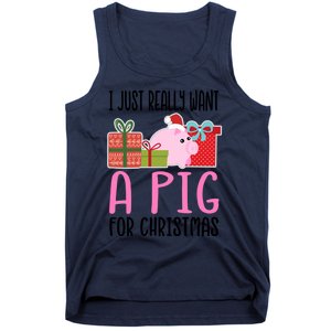 I Really Want A Pig For Christmas Great Gift Tank Top