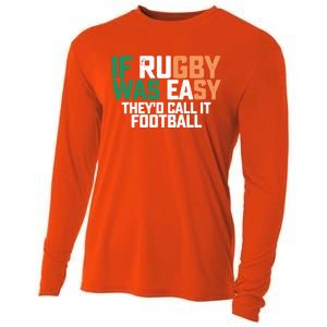 If Rugby Was Easy They'd Call It Football Matching Patrick's Gift Cooling Performance Long Sleeve Crew