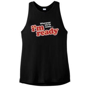 IM Ready Whenever YouRe Ready Ladies PosiCharge Tri-Blend Wicking Tank