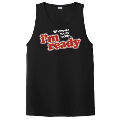 IM Ready Whenever YouRe Ready PosiCharge Competitor Tank